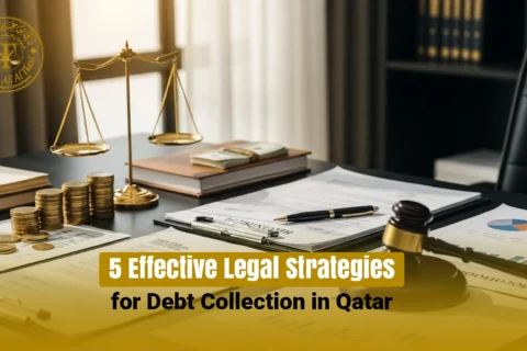5 Effective Legal Strategies for Debt Collection in Qatar