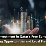 Investment in Qatar’s Free Zones: Promising Opportunities and Legal Frameworks in 2026