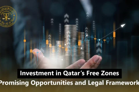 Investment in Qatar’s Free Zones: Promising Opportunities and Legal Frameworks in 2026